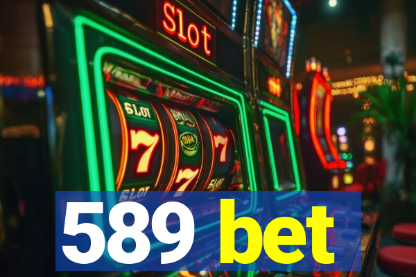 589 bet